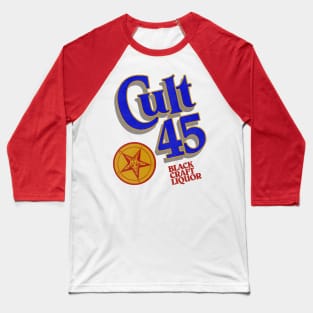 CULT 45 BLACK LIQUOR Baseball T-Shirt